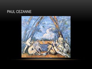 PAUL CEZANNE
 
