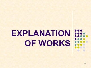 EXPLANATION
  OF WORKS

              13
 