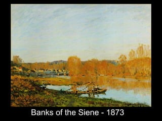 Banks of the Siene - 1873
 