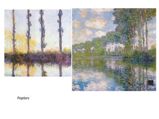 Poplars
 