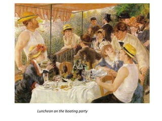 Luncheon on the boating party
 