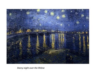 Starry night over the Rhône
 