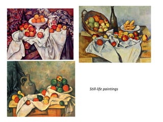 Still-life paintings
 