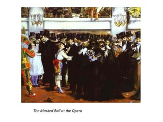 The Masked Ball at the Opera
 