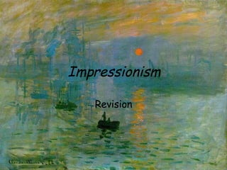 Impressionism Revision 