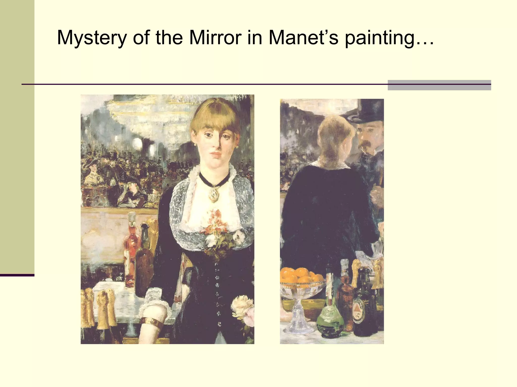 Mystery of the Mirror in Manet’s painting… 