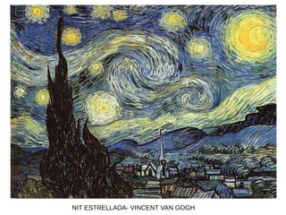 NIT ESTRELLADA- VINCENT VAN GOGH
 