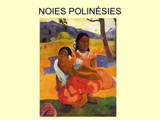 NOIES POLINÈSIES