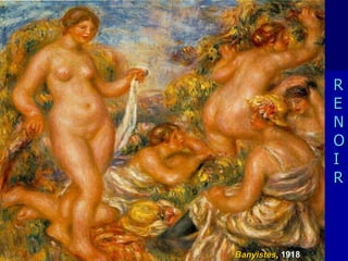 Banyistes , 1918 R E N O I R 