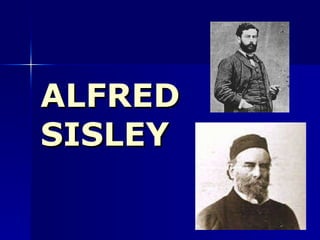 ALFRED  SISLEY 
