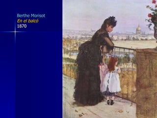 Berthe Morisot En el balcó   1870  