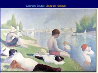 Georges Seurat ,  Bany en Ansiers   
