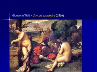 Giorgione/Tizià   -  Concert campestre   (1510) 