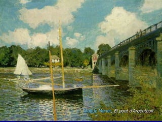 Claude Monet ,  El pont d’Argenteuil 