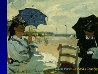 Claude Monet ,  La platja a Trouville 