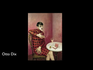 Otto Dix
 