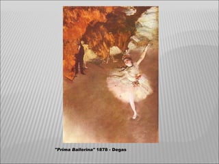 "Prima Ballerina"  1878 - Degas 