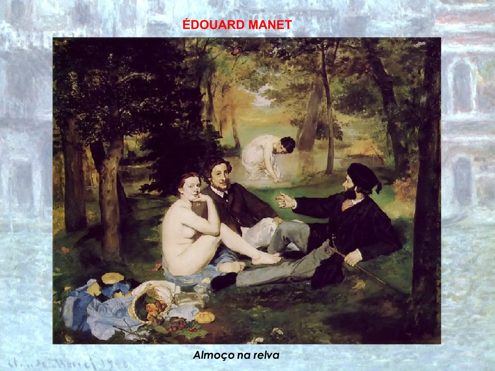 Almoço na relva  ÉDOUARD MANET 