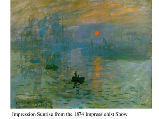 Impression Sunrise from the 1874 Impressionist Show
 