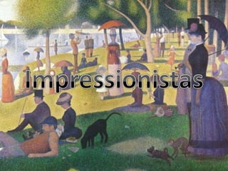 Impressionistas 