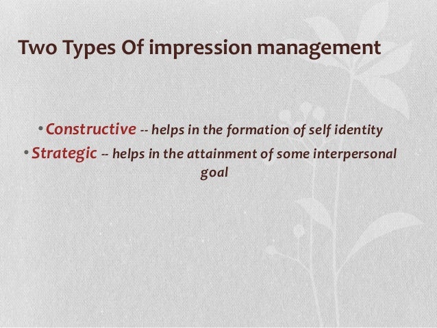 considering that impression management relies