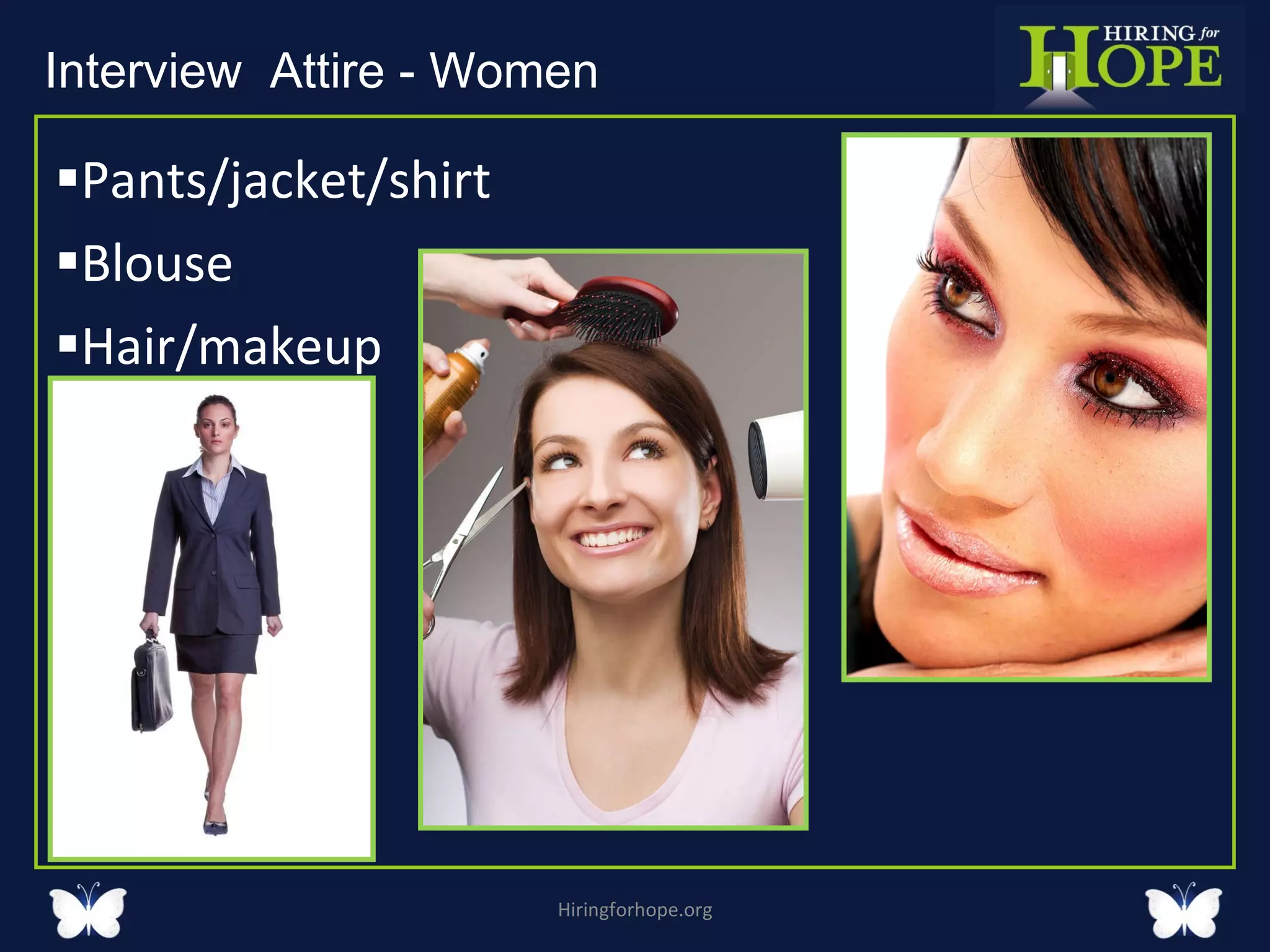 Pants/jacket/shirt Blouse Hair/makeup Hiringforhope.org Interview  Attire - Women  