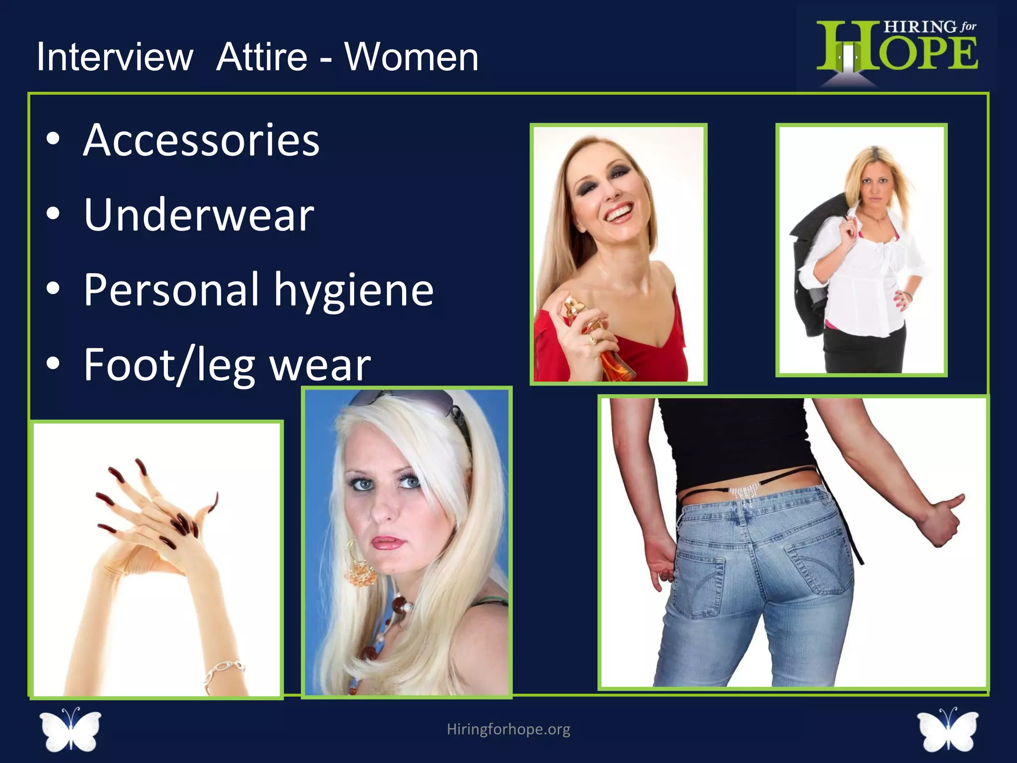 Accessories Underwear Personal hygiene Foot/leg wear Hiringforhope.org Interview  Attire - Women  
