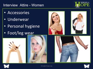 Accessories Underwear Personal hygiene Foot/leg wear Hiringforhope.org Interview  Attire - Women  