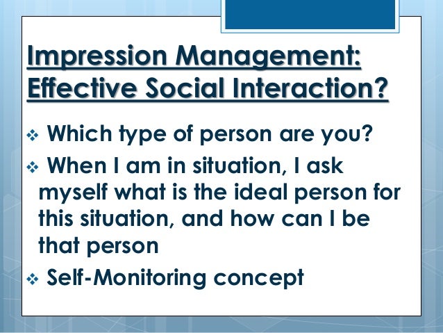 deliberate impression management