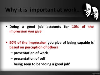 Working Impression Sample Impression management Techniques and Tactics | PPT