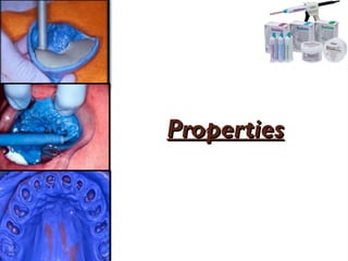 Properties
Properties
 