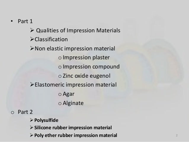 Impression Materials And Procedures