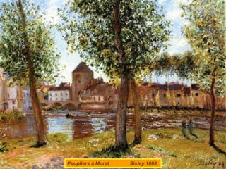 Peupliers à Moret

Sisley 1888

 