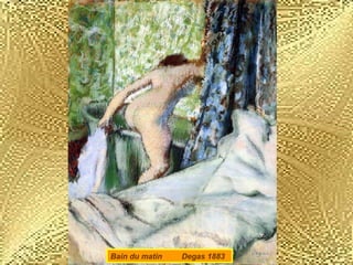 Bain du matin

Degas 1883

 