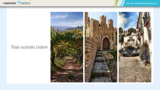 Trips outside Lisbon
 