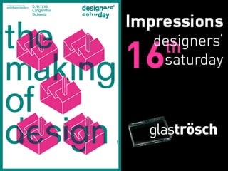 16th
Impressions
designers‘
saturday
 