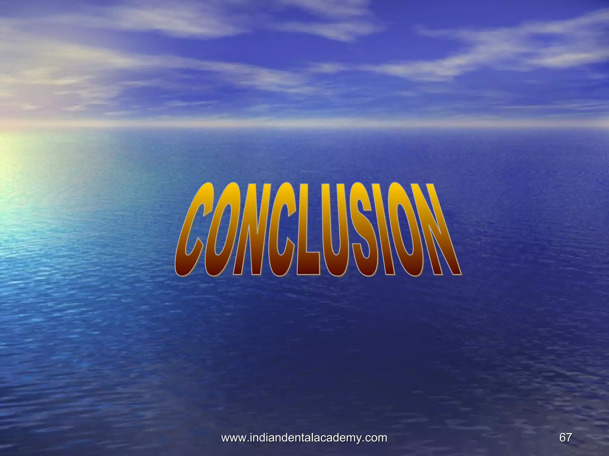 6767www.indiandentalacademy.comwww.indiandentalacademy.com
 