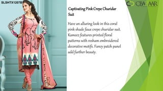 SLSHTX1207B

              Captivating Pink Crepe Churidar
              Suit
              Have an alluring look in this coral
              pink shade faux crepe churidar suit.
              Kameez features printed floral
              patterns with resham embroidered
              decorative motifs. Fancy patch panel
              add further beauty.
 