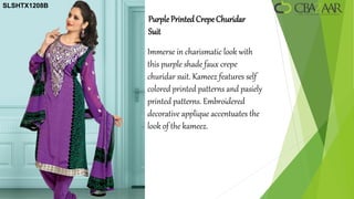 SLSHTX1208B

              Purple Printed Crepe Churidar
              Suit
              Immerse in charismatic look with
              this purple shade faux crepe
              churidar suit. Kameez features self
              colored printed patterns and pasiely
              printed patterns. Embroidered
              decorative applique accentuates the
              look of the kameez.
 