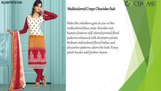 SLSHTX1212A

              Multicolored Crepe Churidar Suit


              Make the onlookers gaze at you in this
              multicolored faux crepe churidar suit.
              Kameez features self colored printed floral
              patterns enhanced with decorative prints.
              Resham embroidered floral buttas and
              decoartive patterns adorn the look. Fancy
              patch border add further charm.
 