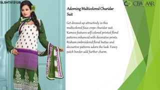 SLSHTX1212B

              Adorning Multicolored Churidar
              Suit
              Get dressed up attractively in this
              multicolored faux crepe churidar suit.
              Kameez features self colored printed floral
              patterns enhanced with decorative prints.
              Resham embroidered floral buttas and
              decoartive patterns adorn the look. Fancy
              patch border add further charm.
 