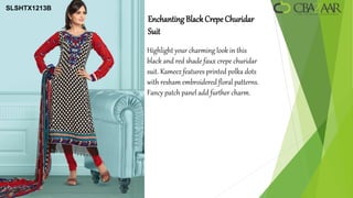 SLSHTX1213B
              Enchanting Black Crepe Churidar
              Suit
              Highlight your charming look in this
              black and red shade faux crepe churidar
              suit. Kameez features printed polka dots
              with resham embroidered floral patterns.
              Fancy patch panel add further charm.
 
