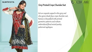 SLSHTX1217A
              Grey Printed Crepe Churidar Suit


              Get an exquisite appeal in this grey and
              olive green shade faux crepe churidar suit.
              Kameez is beautified with printed
              geometric patterns and resham
              embroidered floral mixed paisley
              patterned appliques.
 