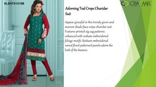 SLSHTX1219B
              Adorning Teal Crepe Churidar
              Suit
              Appear graceful in this trendy green and
              maroon shade faux crepe churidar suit.
              Features printed zig zag patterns
              enhanced with resham embroidered
              foliage motifs. Resham embroidered
              varied floral patterned panels adorn the
              look of the kameez.
 