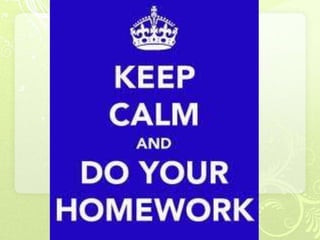 Do your homework!
 
