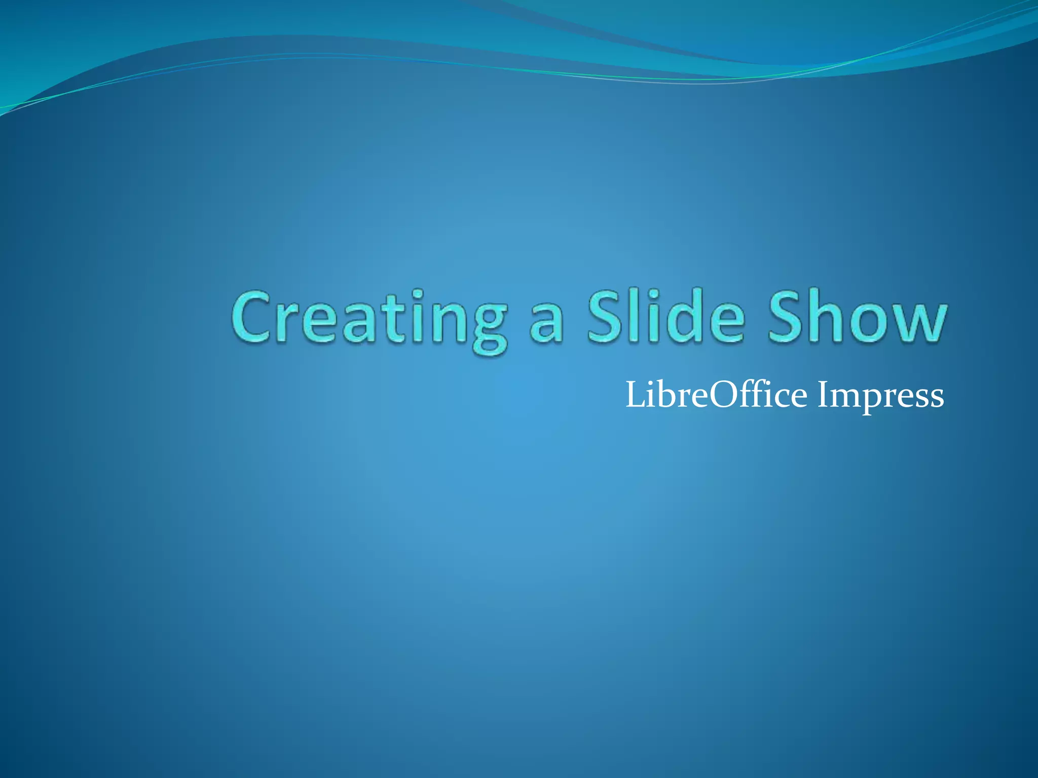 LibreOffice Impress
 