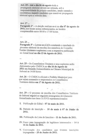Alteração, com antecipação da eleiçãodo Conselho Tutelar 