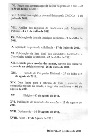 Alteração, com antecipação da eleiçãodo Conselho Tutelar 