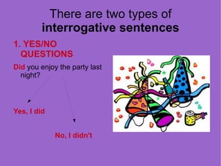 Regular Verbs Verbs which finish in  -e  only take   -d 