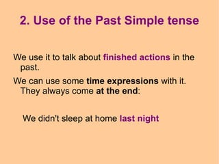 If the verb finishes in  consonant + y ,  the -y becomes an  -i  and we add  -ed 